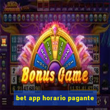 bet app horario pagante